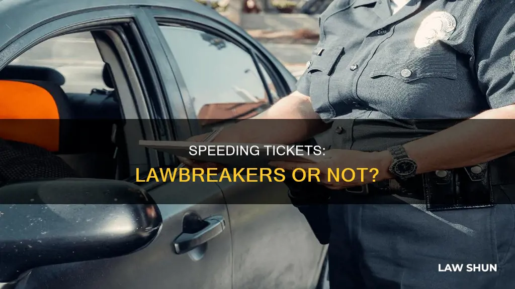 is a speeding ticket breaking the law