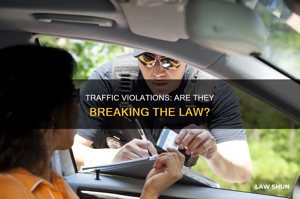 is a traffic violation breaking the law