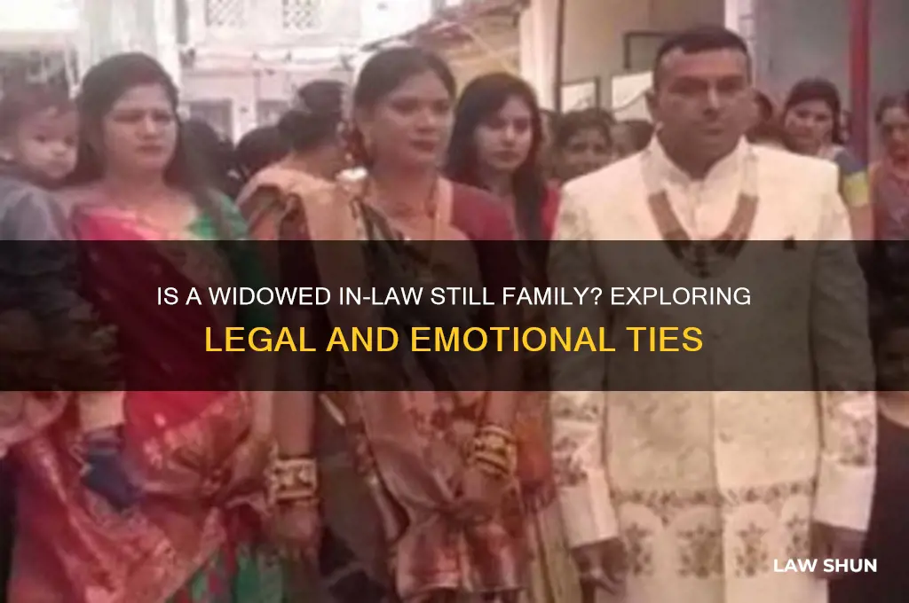 is a widowed in law still a relative