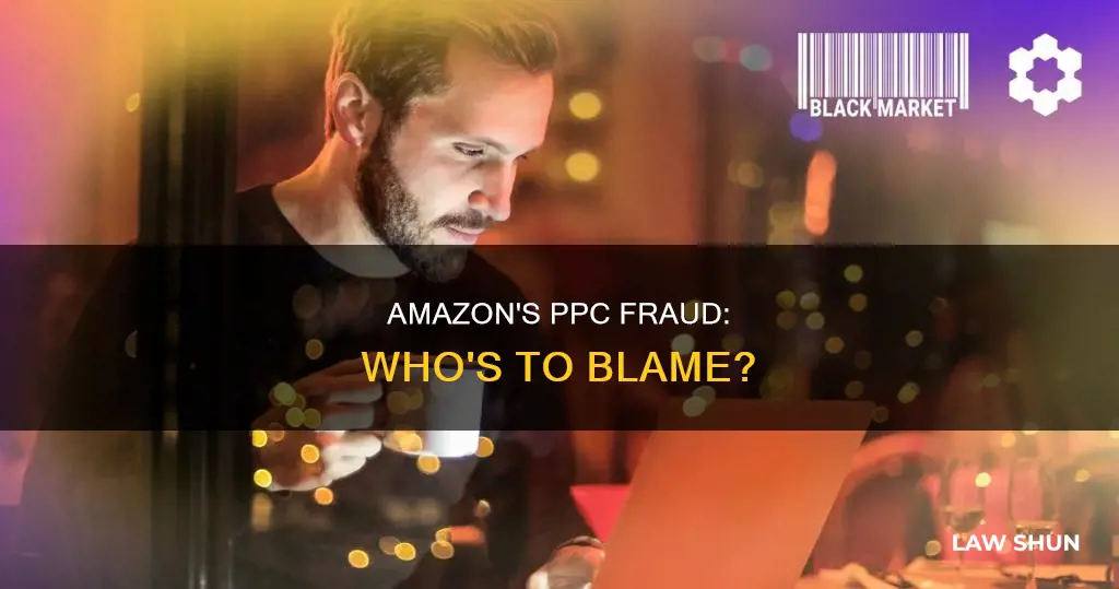 is amazon breaking the law by allowing fraudulant ppc clicks