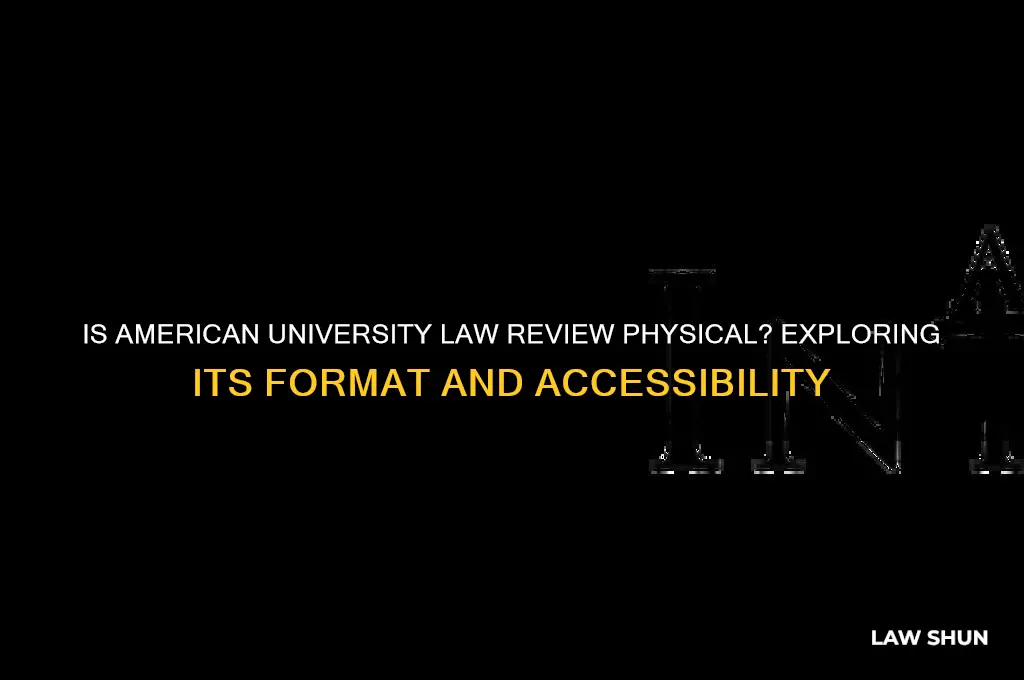 is american university law review physical