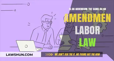 Addendum vs. Amendment in Labor Law: Key Differences Explained