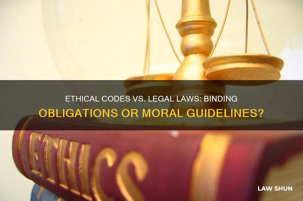 is an ethical code binding like a law