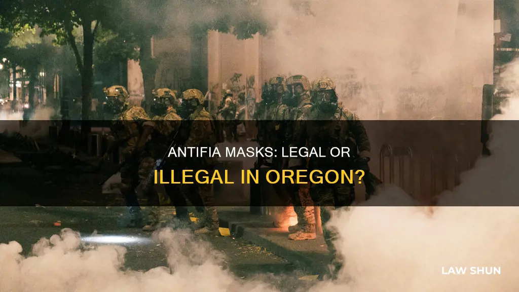 is antifia breaking the law in oregon by wearing masks