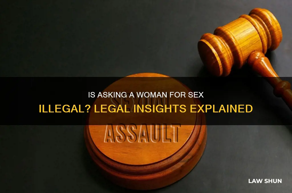 is asking a wonan to have sex against the law