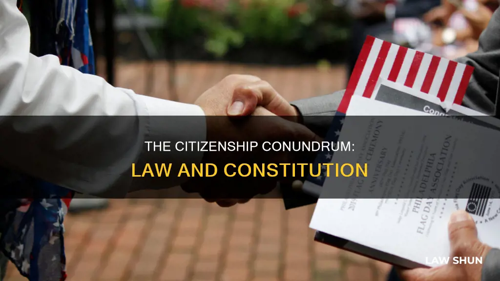 is becoming a citizen a constuitunional lawe