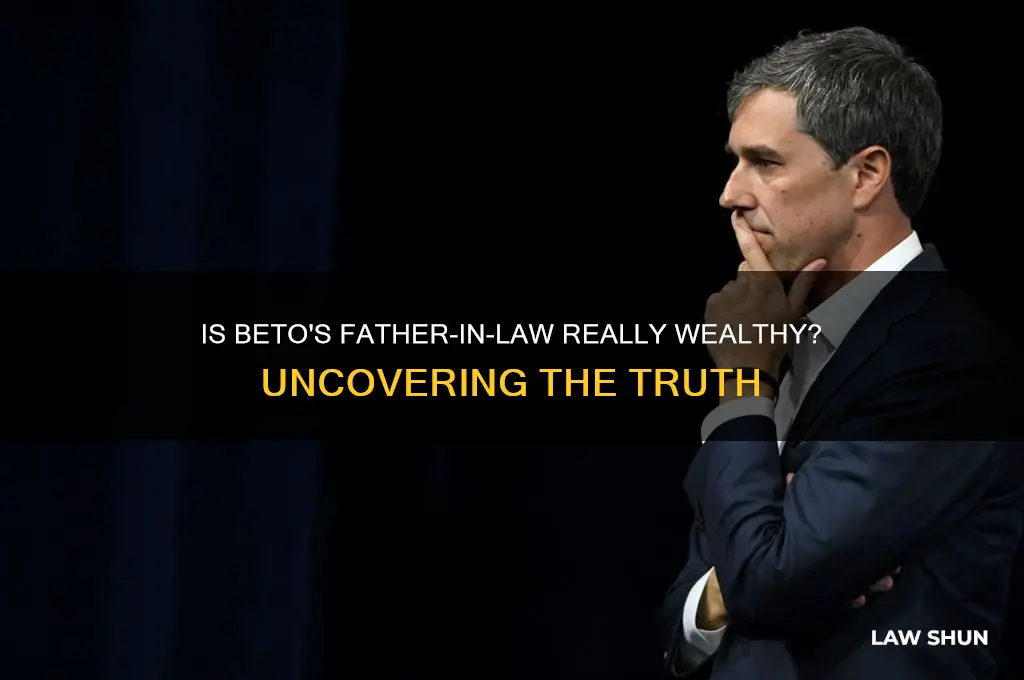 is betos father in law really rich