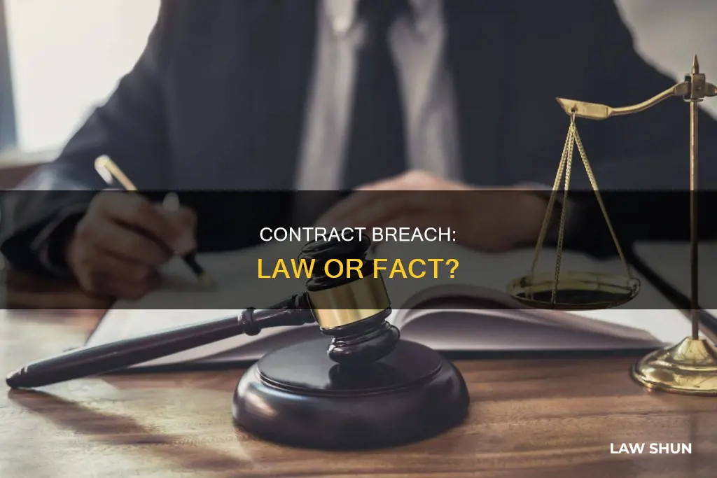 is breach of contract a question of law or fact