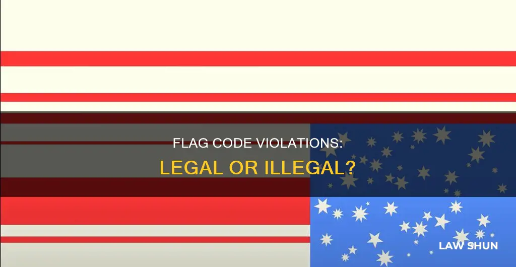 is breaking flag code against rhe law