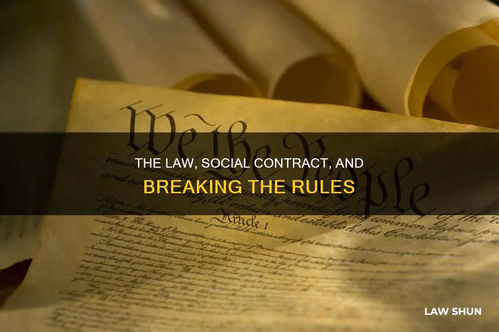 is breaking the law breaking to social contract