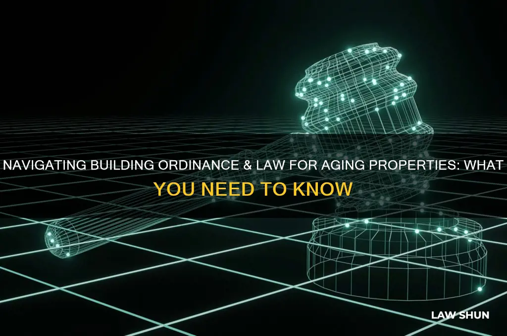 is building ordinance & law for older properties