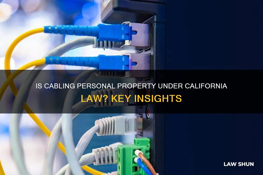 is cabling personal property ca law