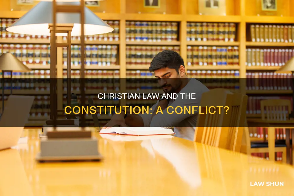 is christian law antethetical to the constitution