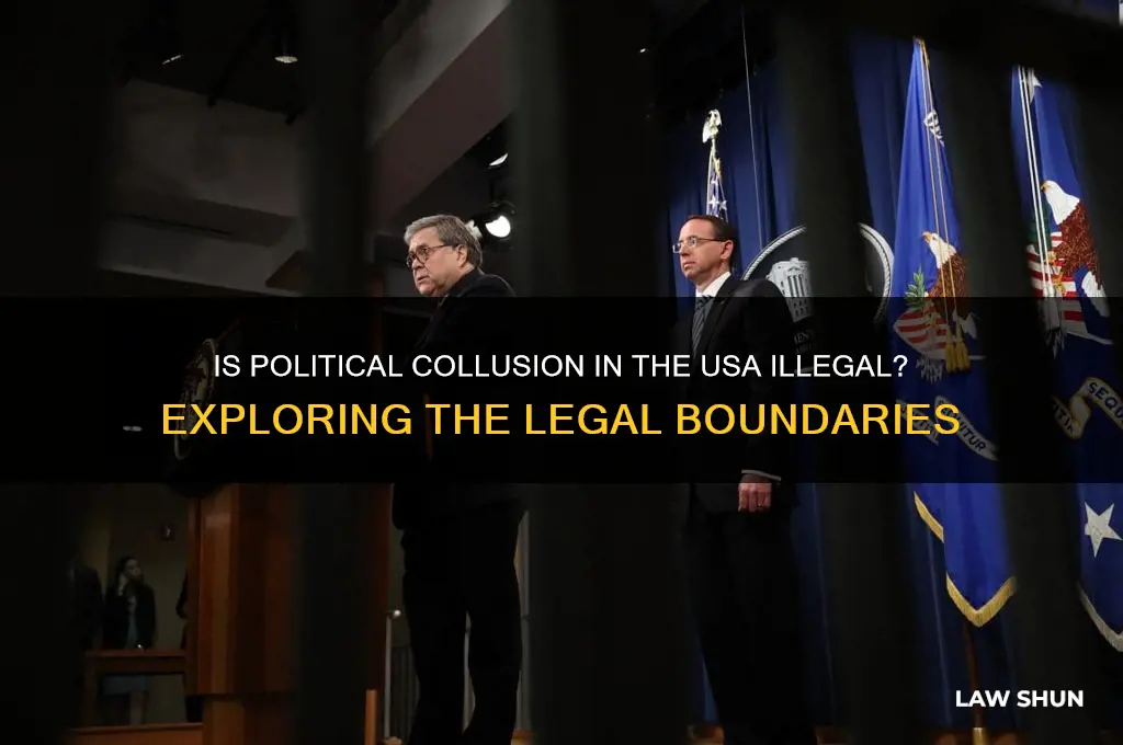 is collsion in politics in the usa against the law
