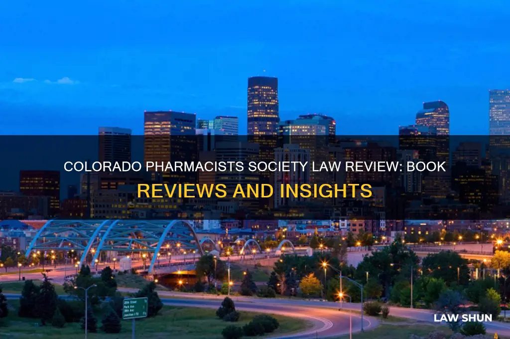 Colorado Pharmacists Society Law Review: Book Reviews And Insights ...