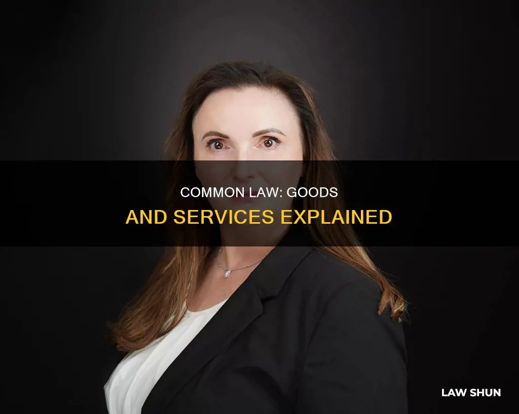 is common law goods or sewrvices