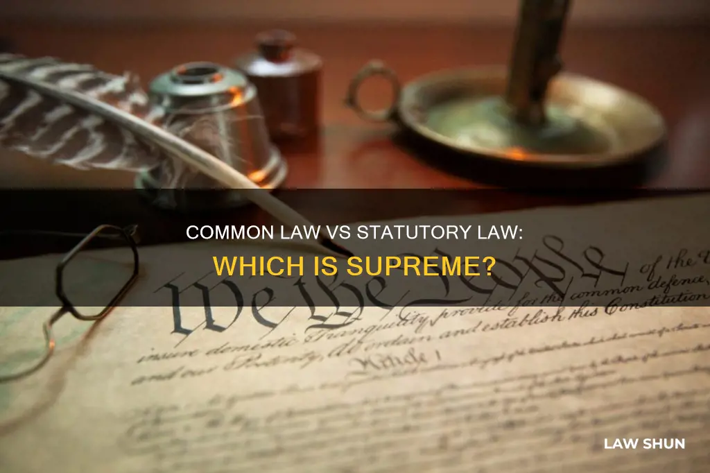is common law greater than statuory law
