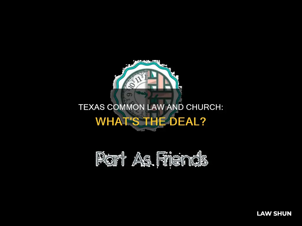 is common law in texas and church