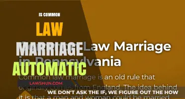 Common Law Marriage: Automatic or Not?