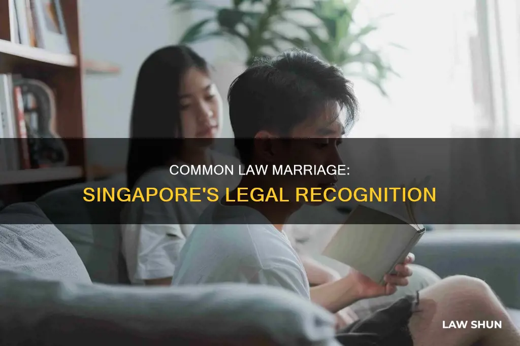 is common law marriage recognised in singapore