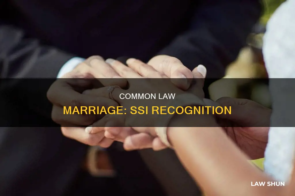 is common law marriage reconized by ssi
