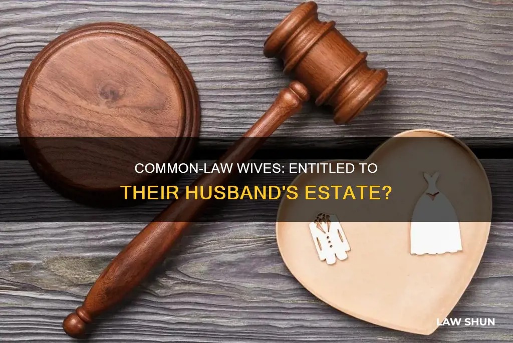 is common law wife entitled to estate