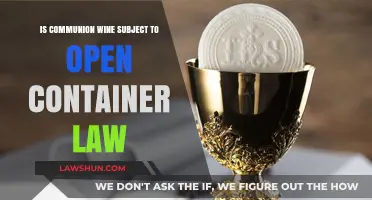 Communion Wine and Open Container Laws: Legal or Exempt?