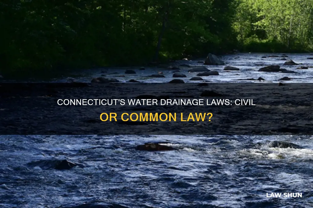 is connecticut a civil law under water drainage