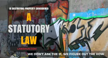 Is Property Destruction a Crime? Understanding Statutory Law Implications
