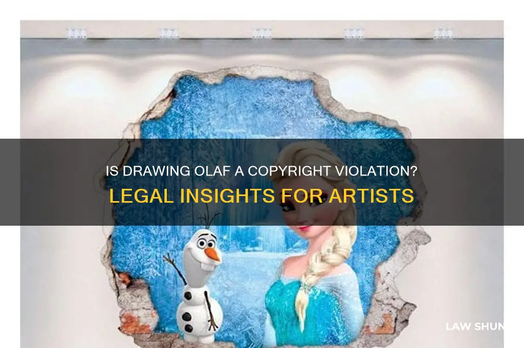 is drawing olaf against copyright laws