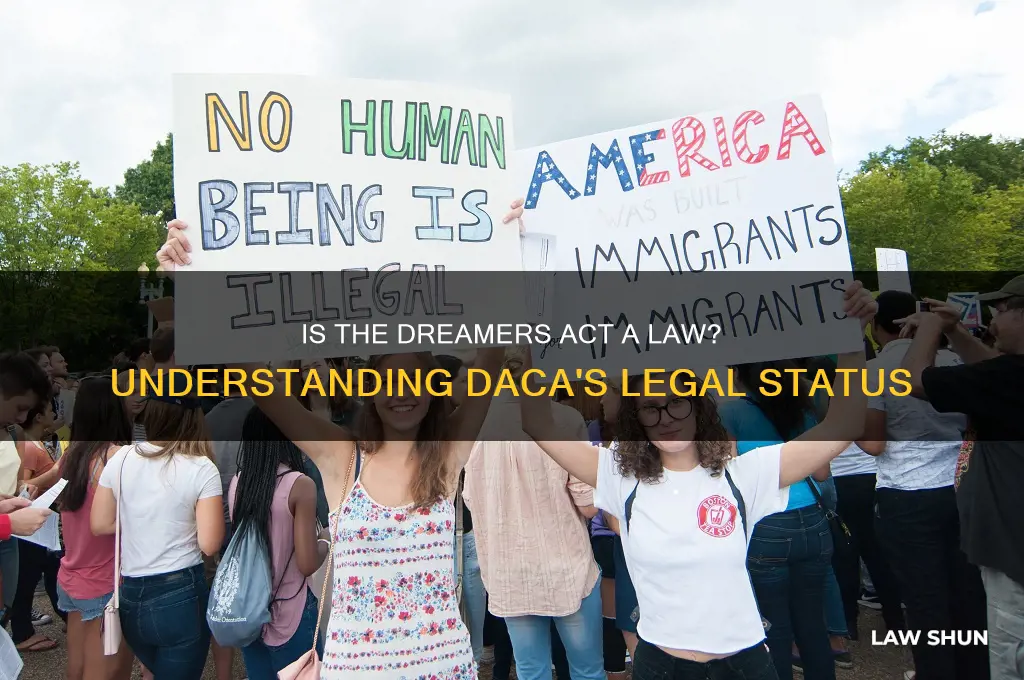 is dreamers act a law