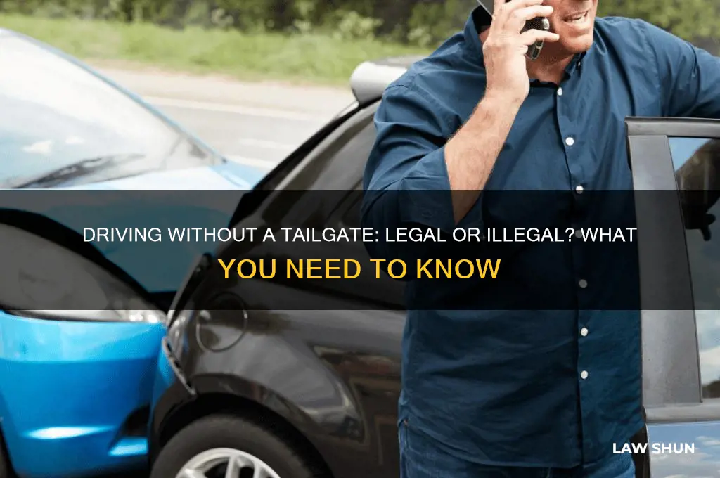 is driven around with out a tailgate agaist the law