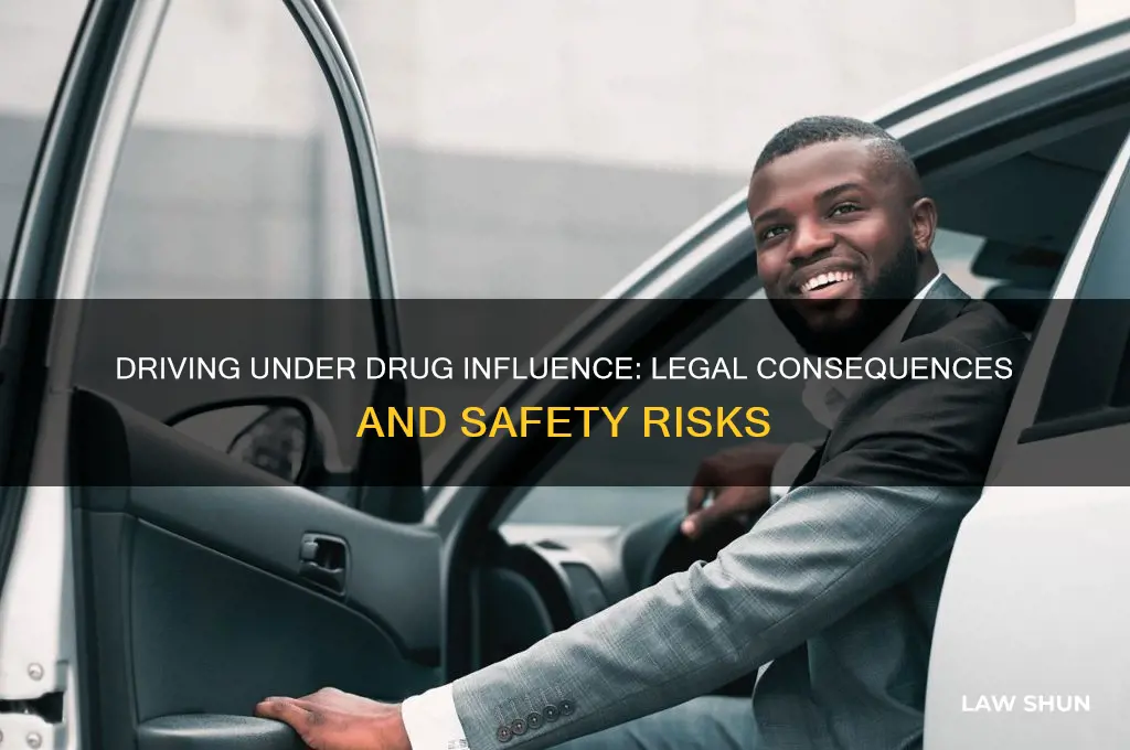 is driving under the influence of drugs against the law