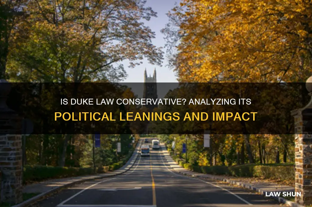 is duke law conservative