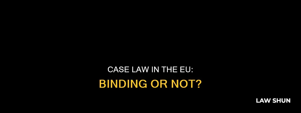 is eu case law binding