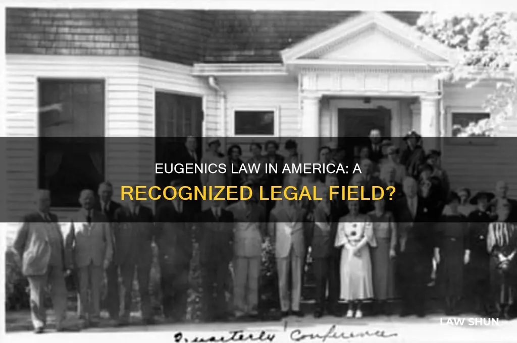 is eugenics law in america an official field of law