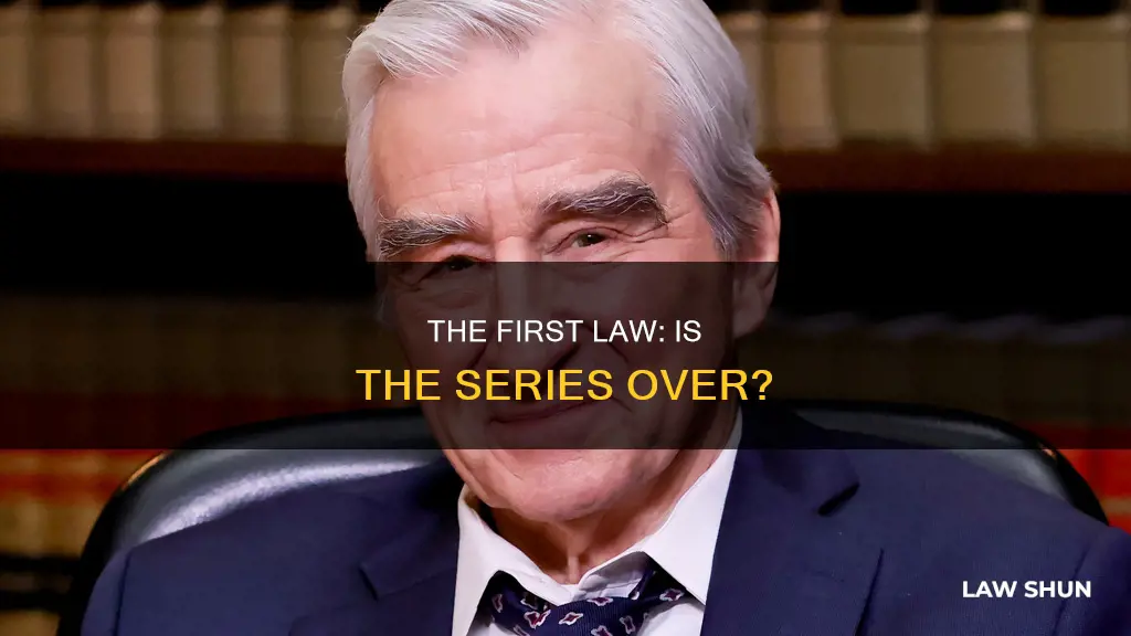 is first law finished