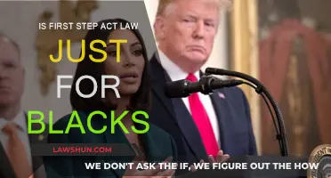 First Step Act: For Blacks Only?
