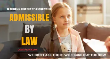 Child Forensic Interviews: Legal Admissibility and Courtroom Considerations