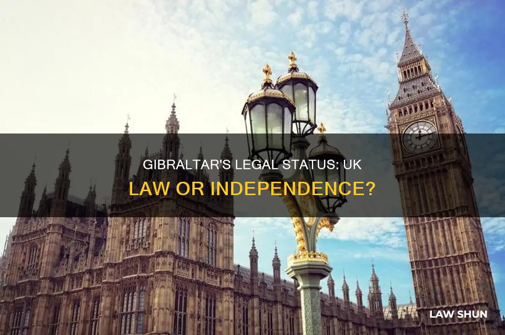 is gibraltar subject to uk law