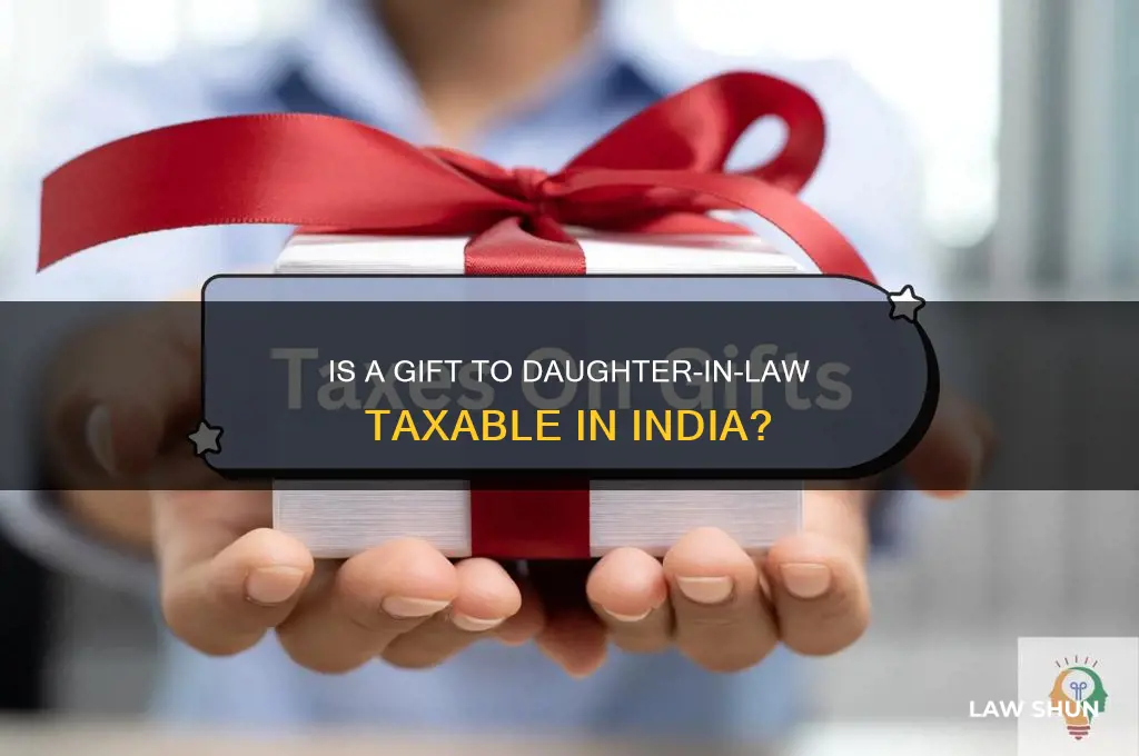 is gift to daughter in law taxable in india