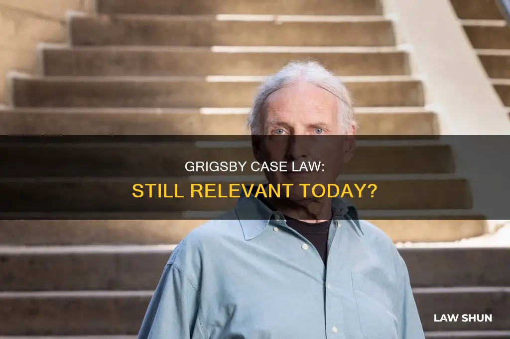 is grigsby still good case law