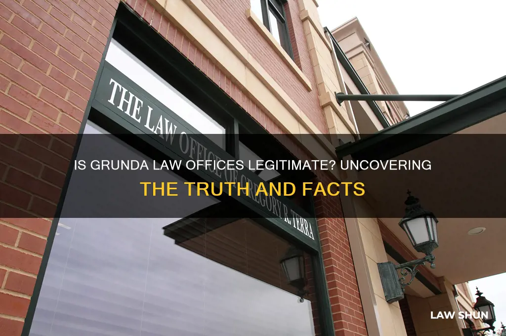 is grunda law offices legitimate