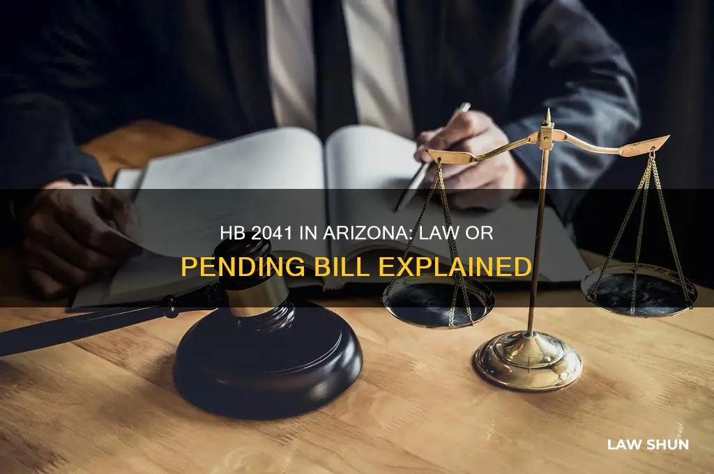 is hb 2041 a law or a bill in az