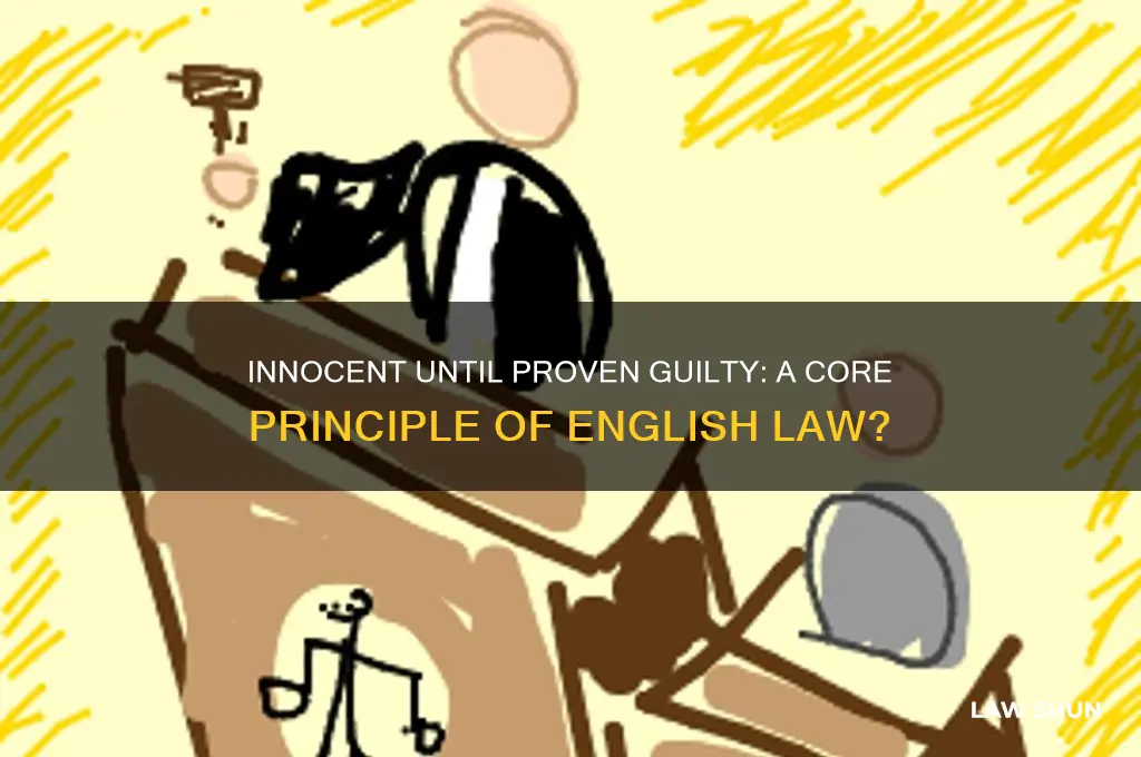is innocent until proven guilty a tennet of english law