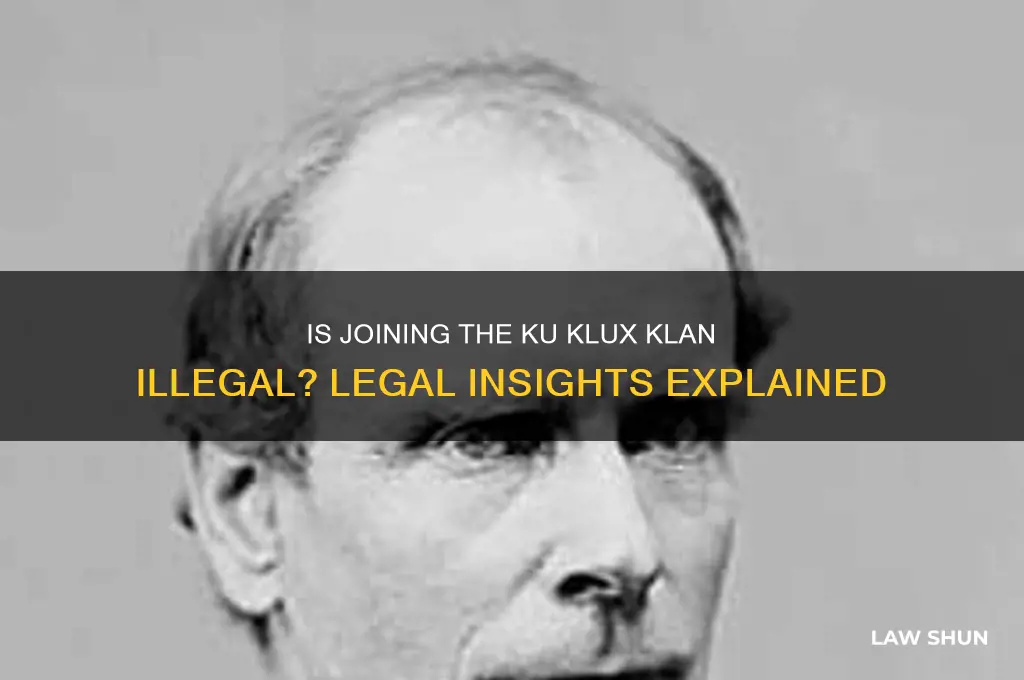 is is against the law to join the kuklux klan