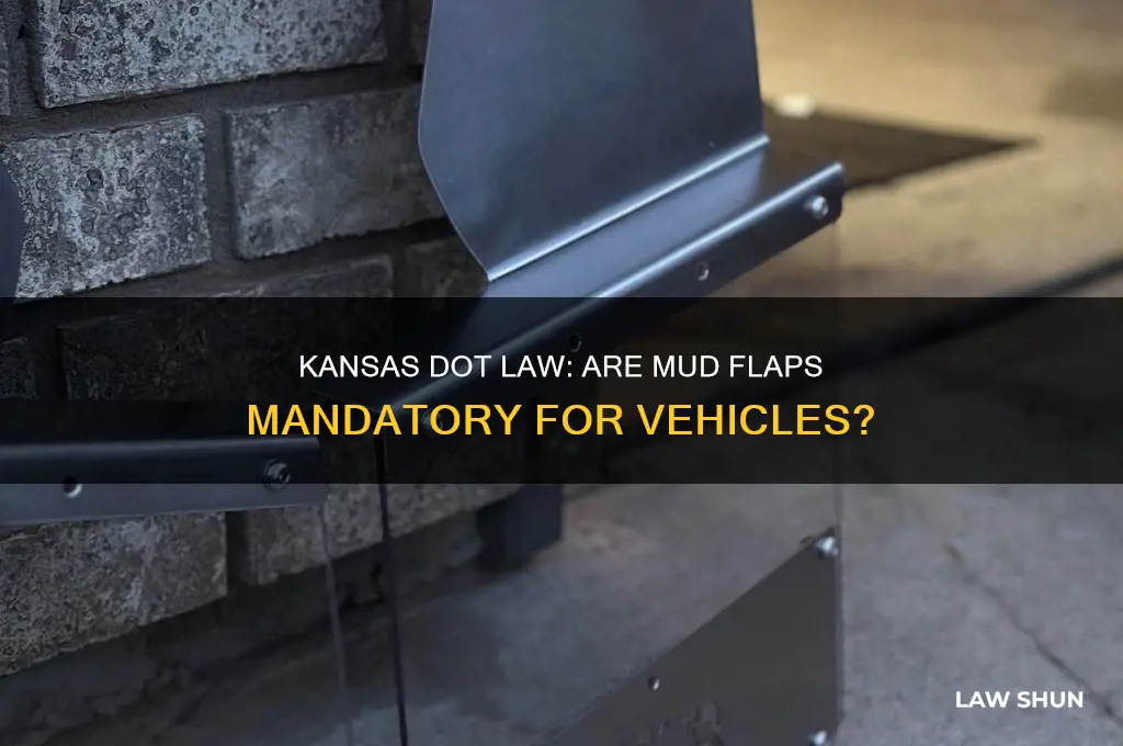 is it a kansas dot law to have mud flap