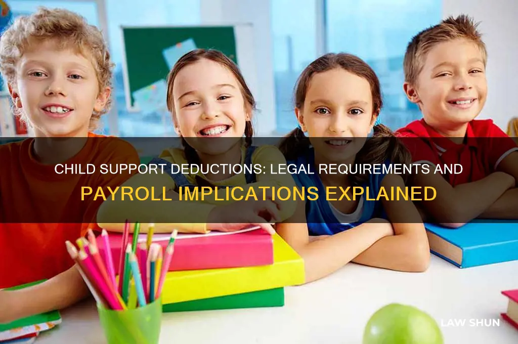 is it a law that child support deducts from check