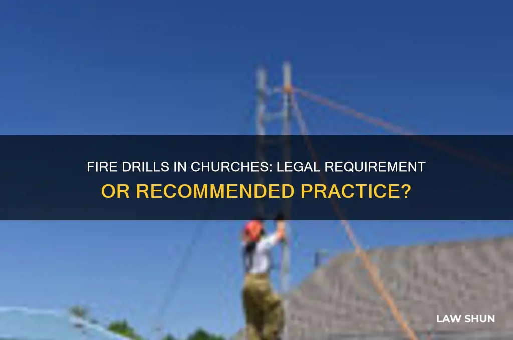 is it a law that churches have a fire drill