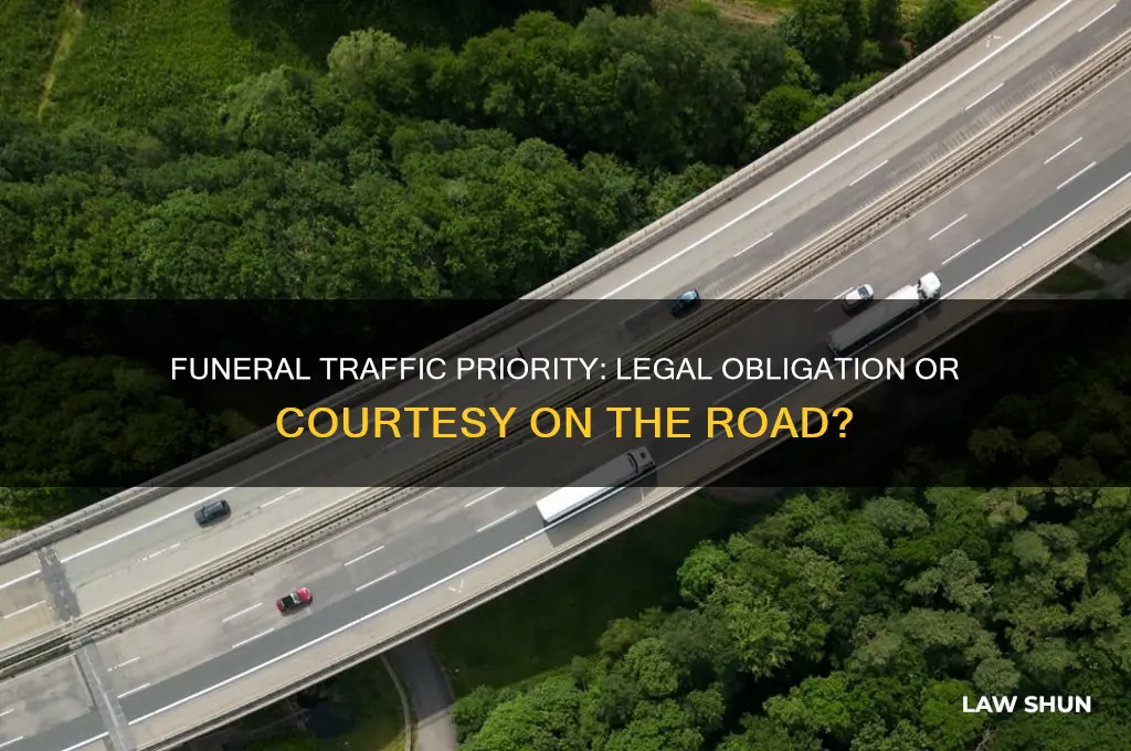 is it a law to give traffic priority to funeral